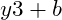 y3 + b