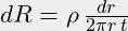 dR = \rho\,\frac{dr}{2\pi r\,t}